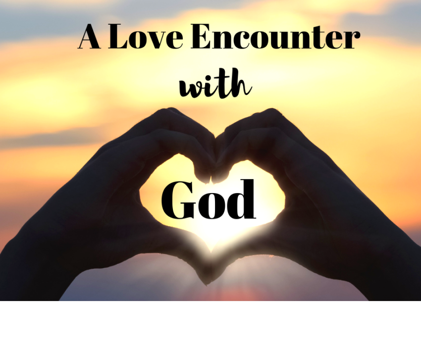 A Love Encounter with God - Expect God to Move